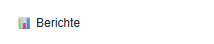 Menü &rarr; Berichte